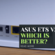 ASUS ET8 vs XT8: Which is Better?