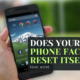 Does Your Phone Factory Reset Itself?