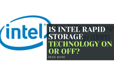 Is Intel Rapid Storage Technology On or Off?