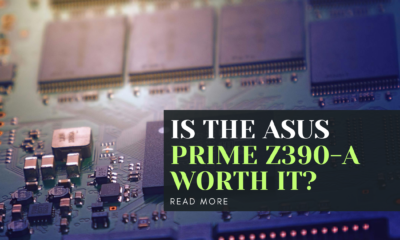 Is the ASUS Prime Z390-A Worth It?