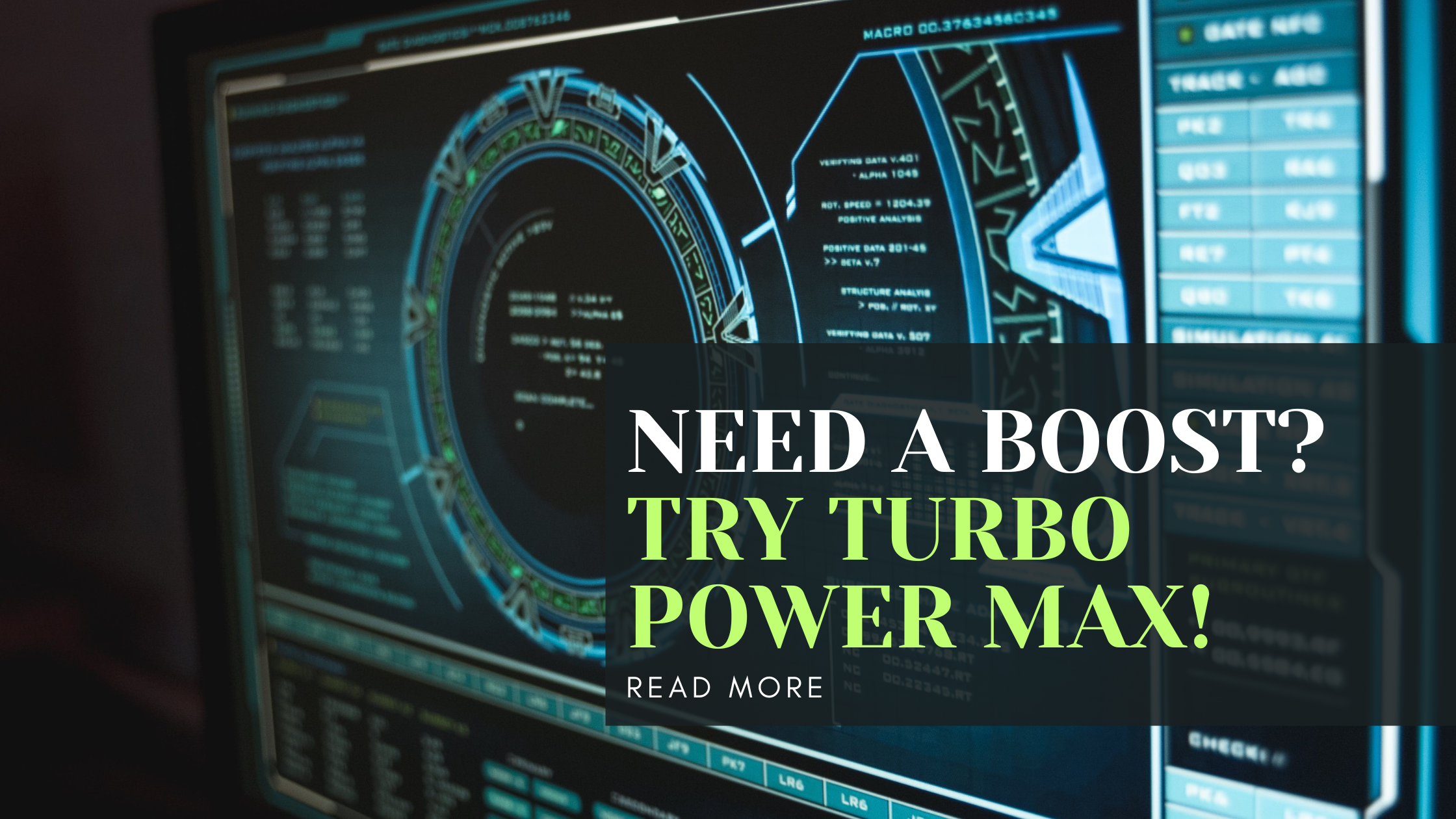 Need a Boost? Try Turbo Power Max!