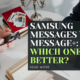 Samsung Messages vs Message+: Which One Is Better?