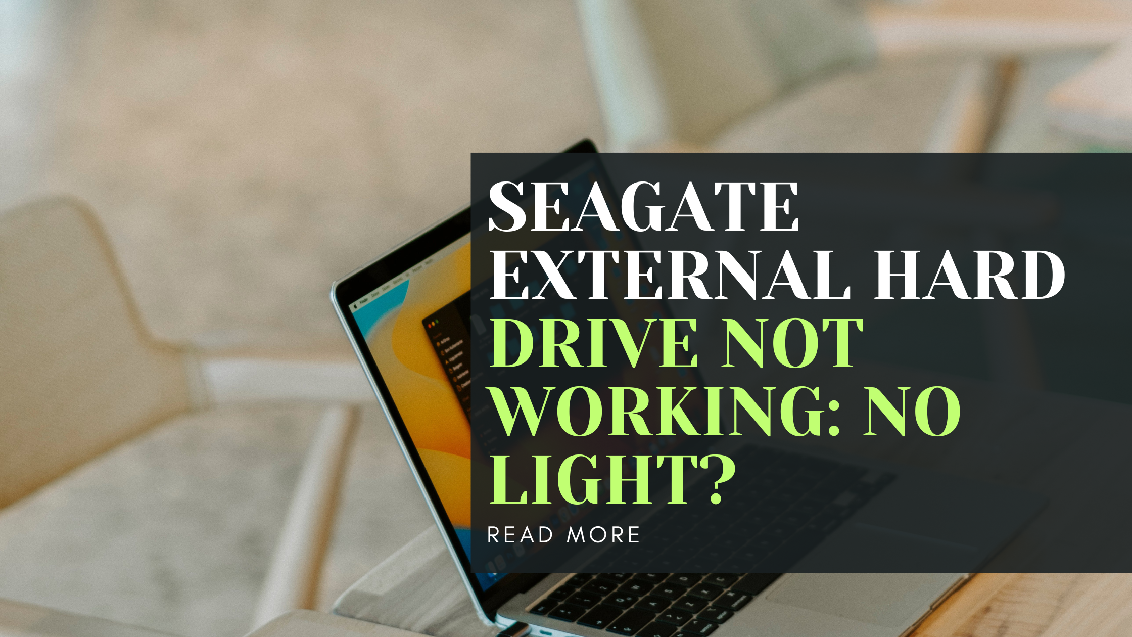 Seagate External Hard Drive Not Working: No Light?