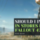 Should I Invest in Stores in Fallout 4?