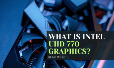 What Is Intel UHD 770 Graphics?