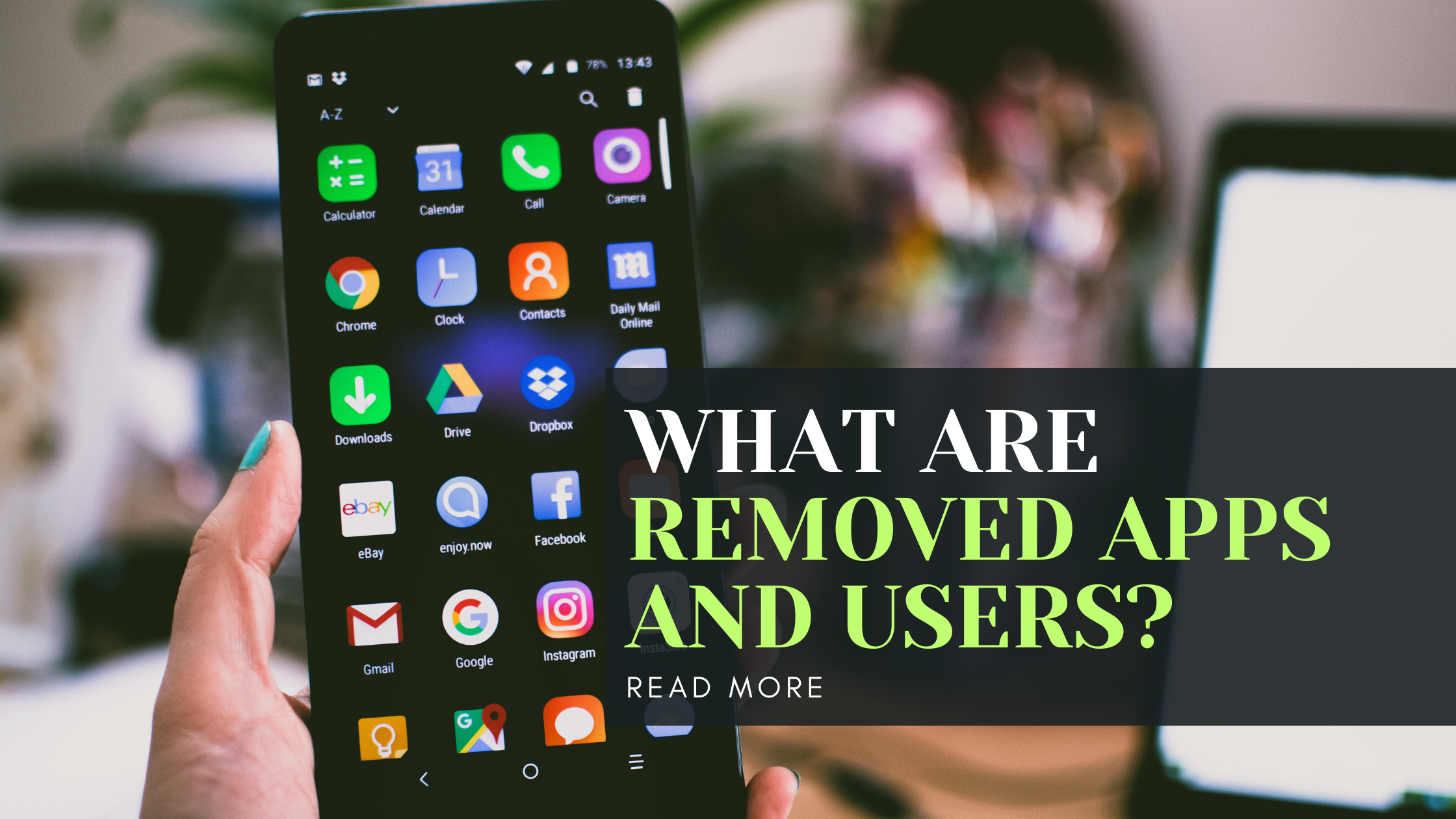 What are Removed Apps and Users?