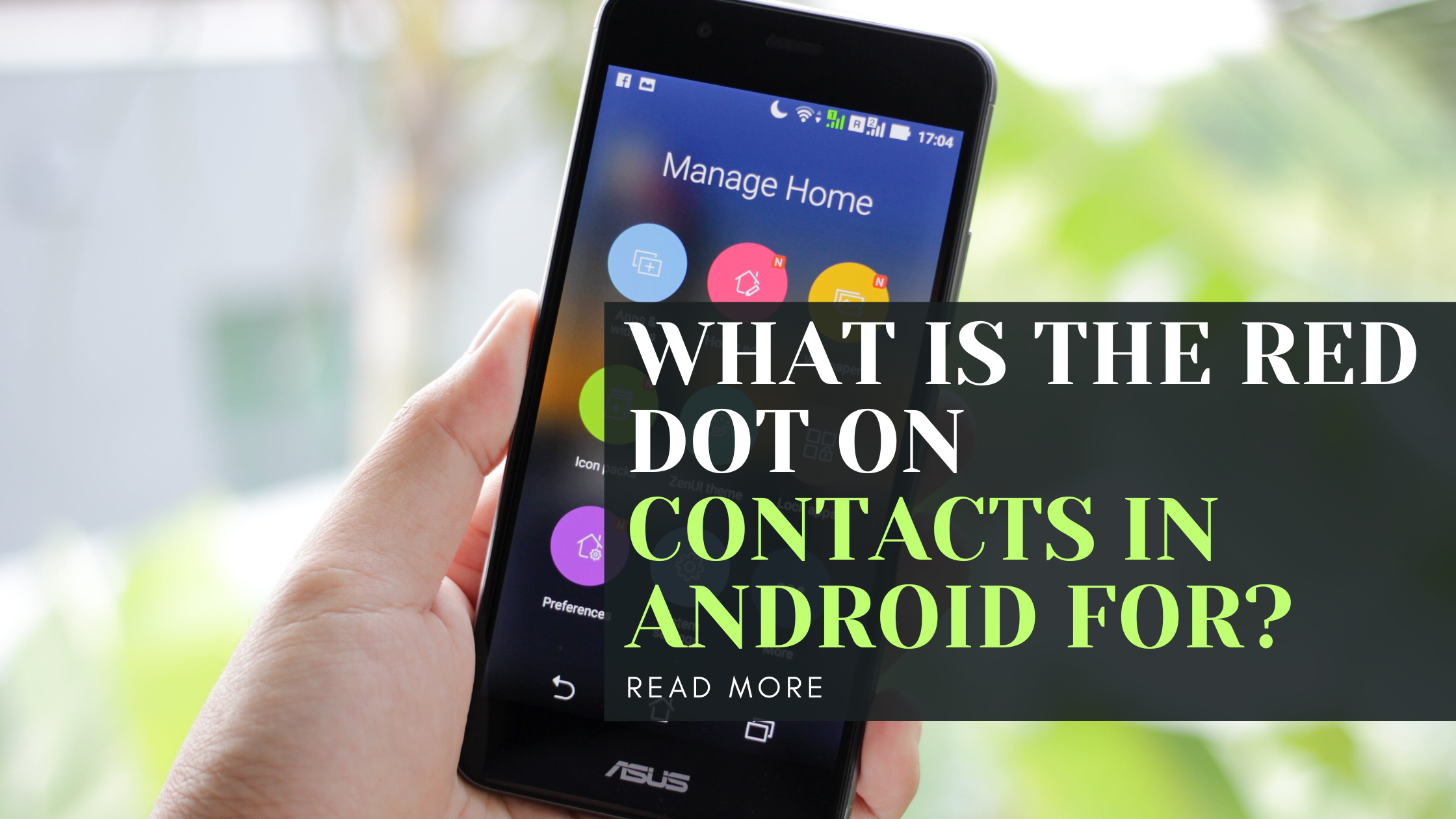 What is the Red Dot on Contacts in Android for?