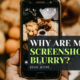 Why Are My Screenshots Blurry?