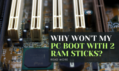 Why Won't My PC Boot with 2 RAM Sticks?