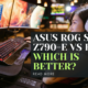 ASUS ROG Strix Z790-E vs F Which is Better