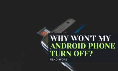 Why Won't My Android Phone Turn Off?