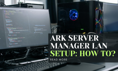 Ark Server Manager LAN Setup: How to?