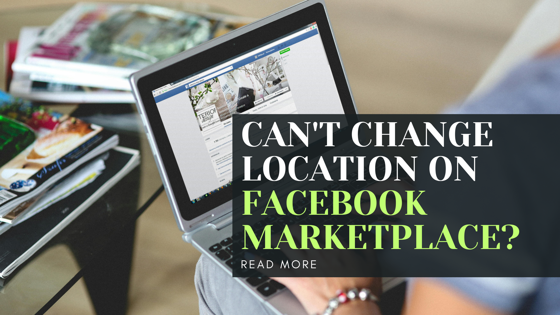 Can't Change Location on Facebook Marketplace?