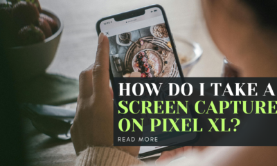 How Do I Take a Screen Capture on Pixel XL?