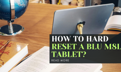 How to Hard Reset a BLU M8L Tablet?