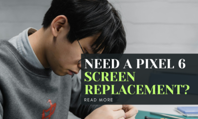 Need a Pixel 6 Screen Replacement?