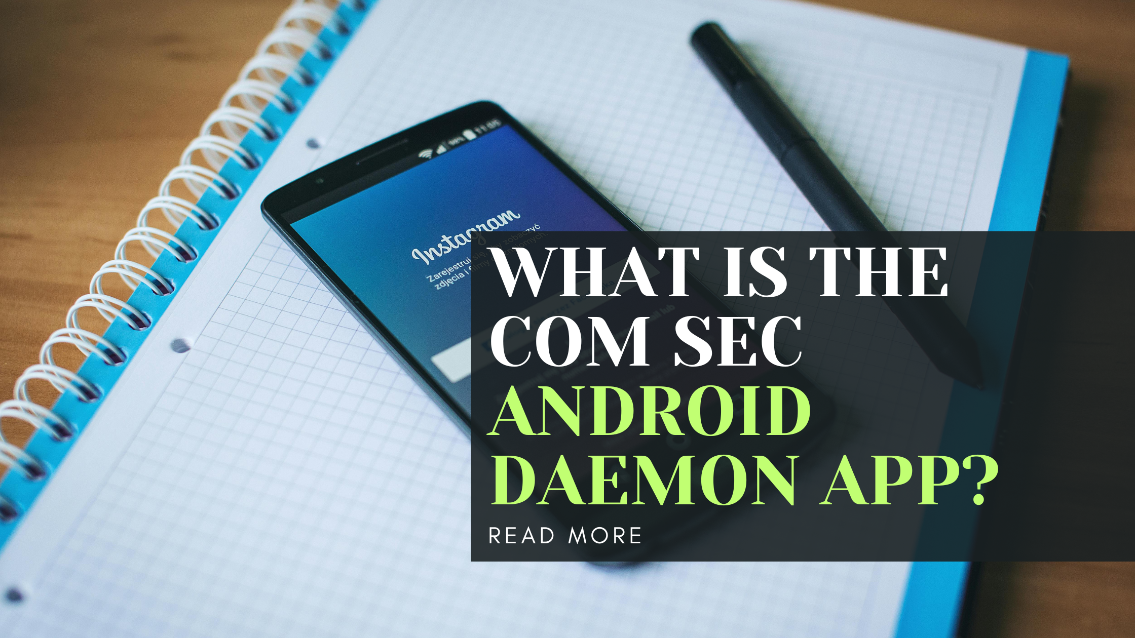 What is the Com Sec Android Daemon app?