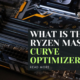 What is the Ryzen Master Curve Optimizer?