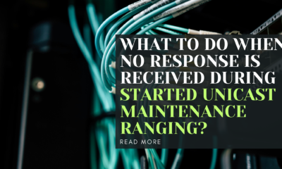 What to Do When No Response is Received During Started Unicast Maintenance Ranging?