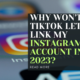 Why won't TikTok let me link my Instagram account in 2023?