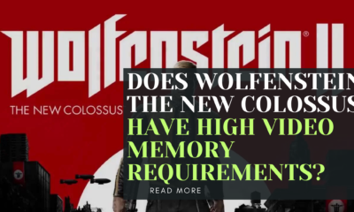 Does Wolfenstein The New Colossus have high video memory requirements?