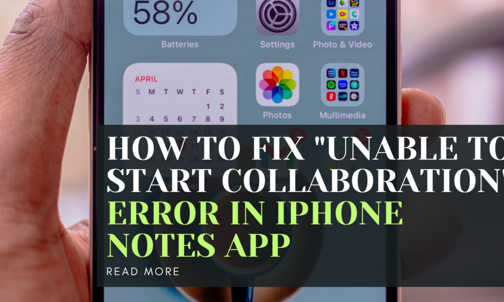 How to Fix "Unable to Start Collaboration" Error in iPhone Notes App