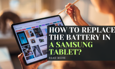 How to Replace the Battery in a Samsung Tablet?