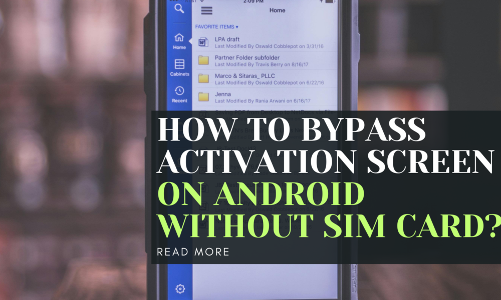 How to bypass activation screen on Android without SIM card?