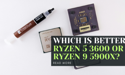 Which is Better: Ryzen 5 3600 or Ryzen 9 5900X?