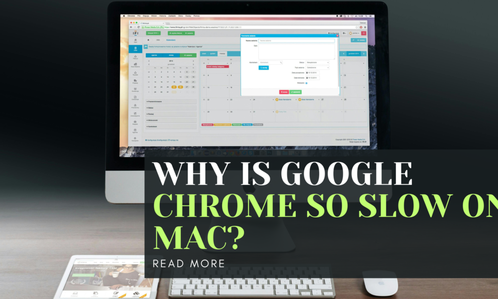 Why is Google Chrome So Slow on Mac?