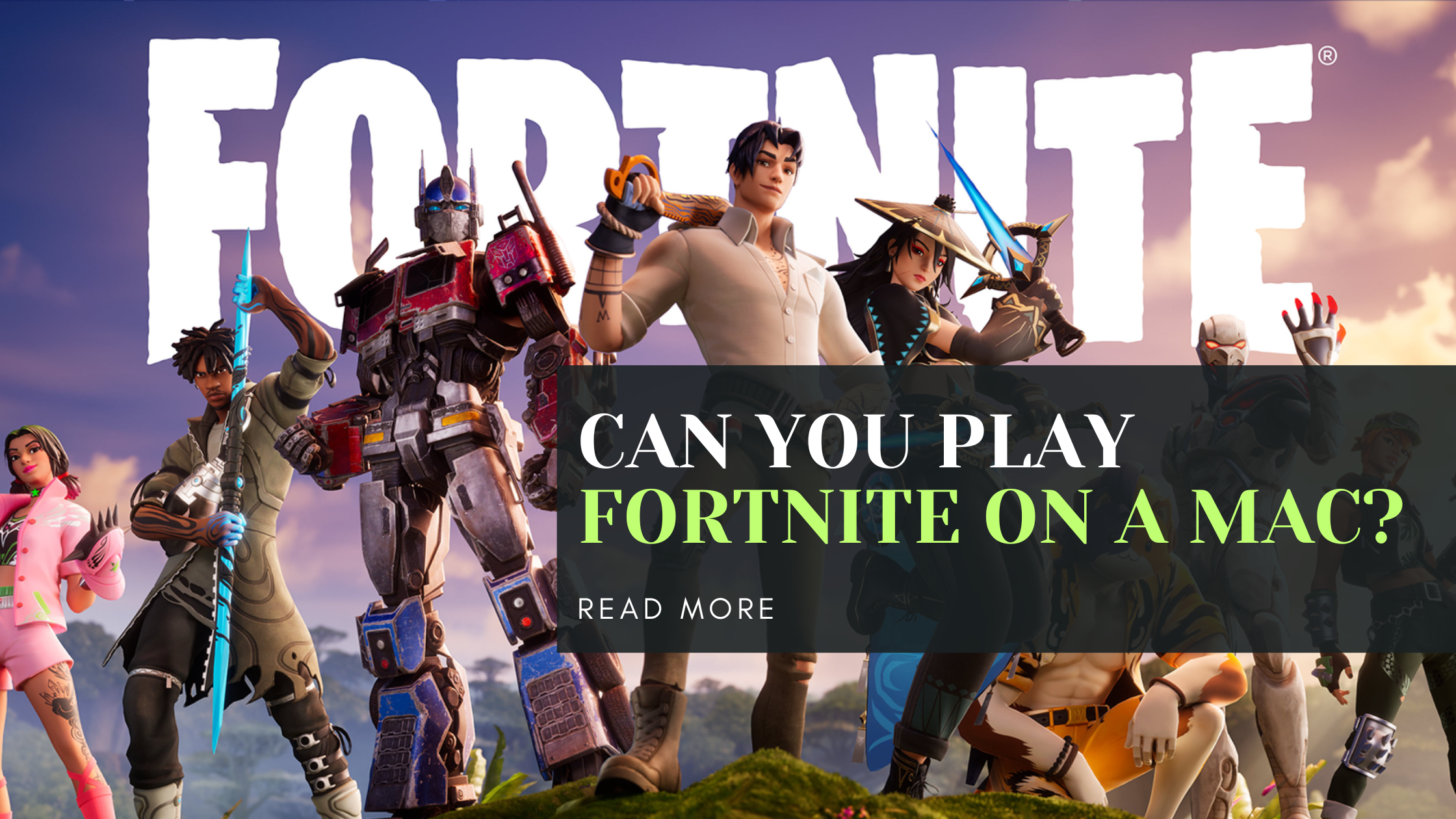 Can You Play Fortnite on a Mac?