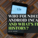 Who Founded Com Android InCallUI and What's Its History?