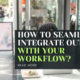 How to Seamlessly Integrate Outlook with Your Workflow?