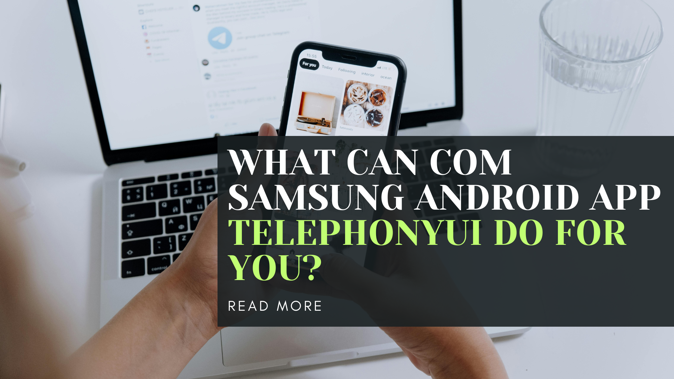 What Can Com Samsung Android App TelephonyUI Do for You?