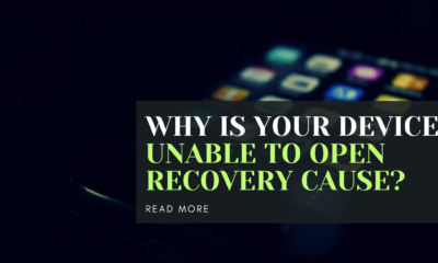 Why Is Your Device Unable to Open Recovery Cause?